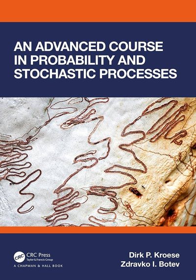 Cover of An Advanced Course in Probability and Stochastic Processes by Kroese and Botev
